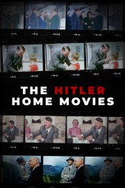 The Hitler Home Movies